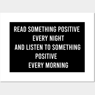 Read Something Positive Every Night Posters and Art